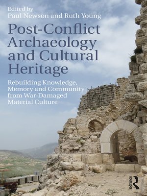 cover image of Post-Conflict Archaeology and Cultural Heritage